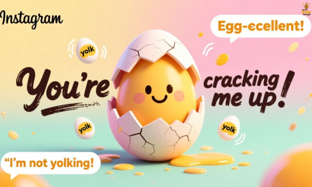 Funny Egg Puns for Instagram Captions