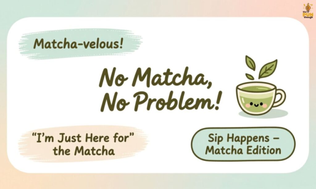 Short Matcha Puns for Quick Captions