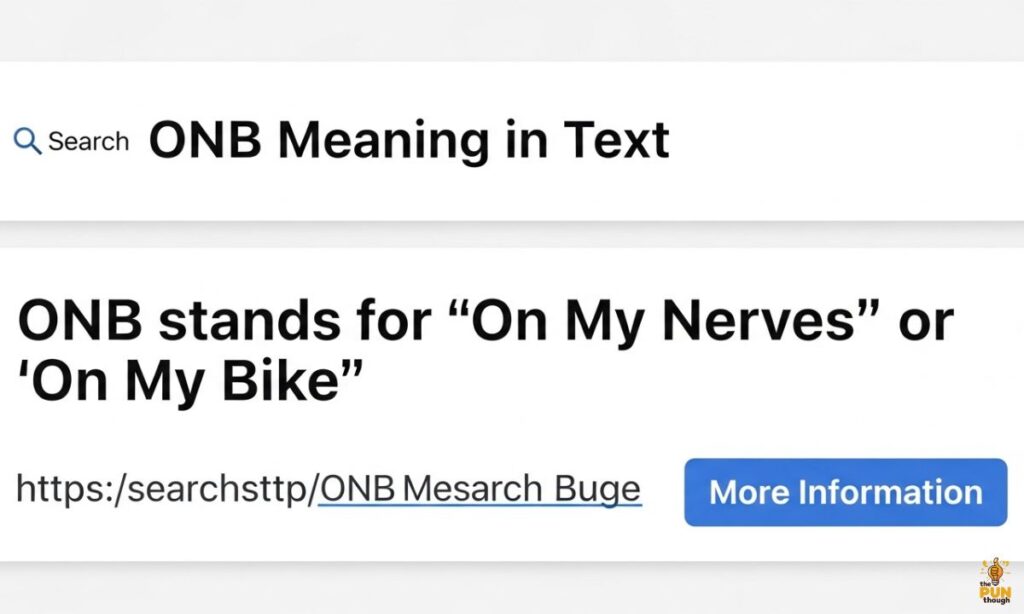 What Does ONB Mean in Texting?